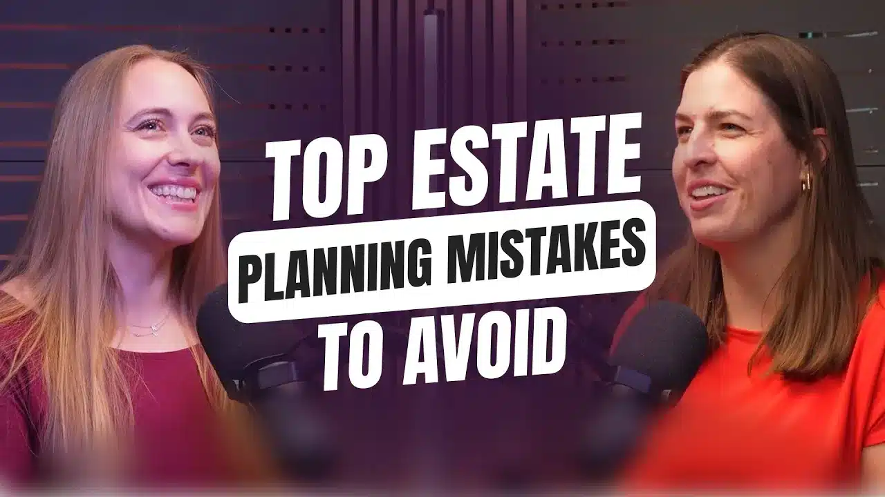 Two smiling women with microphones and text "TOP ESTATE PLANNING MISTAKES TO AVOID" on a purple background.