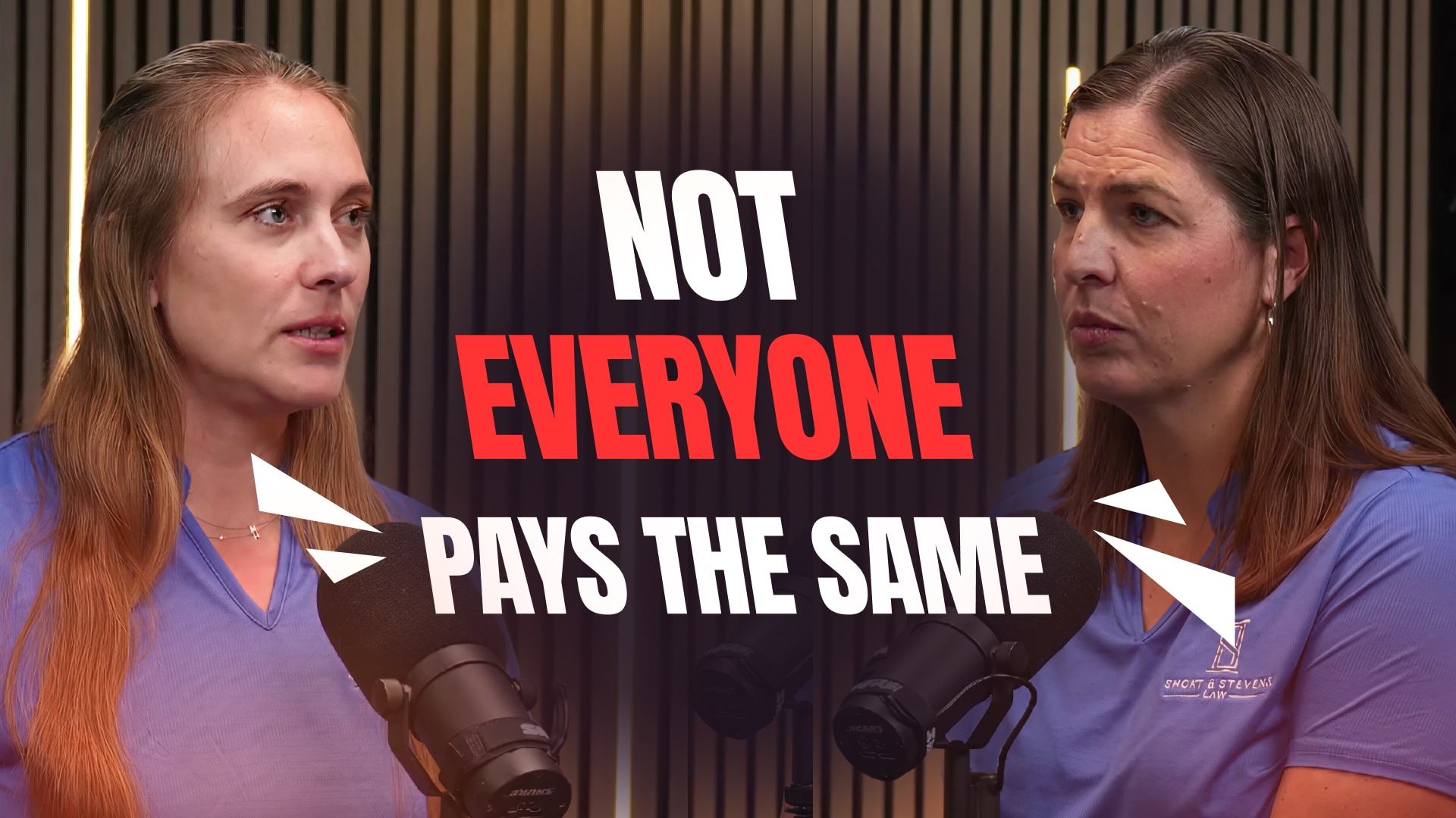 Two women in blue shirts speak into microphones with text "NOT EVERYONE PAYS THE SAME" between them.