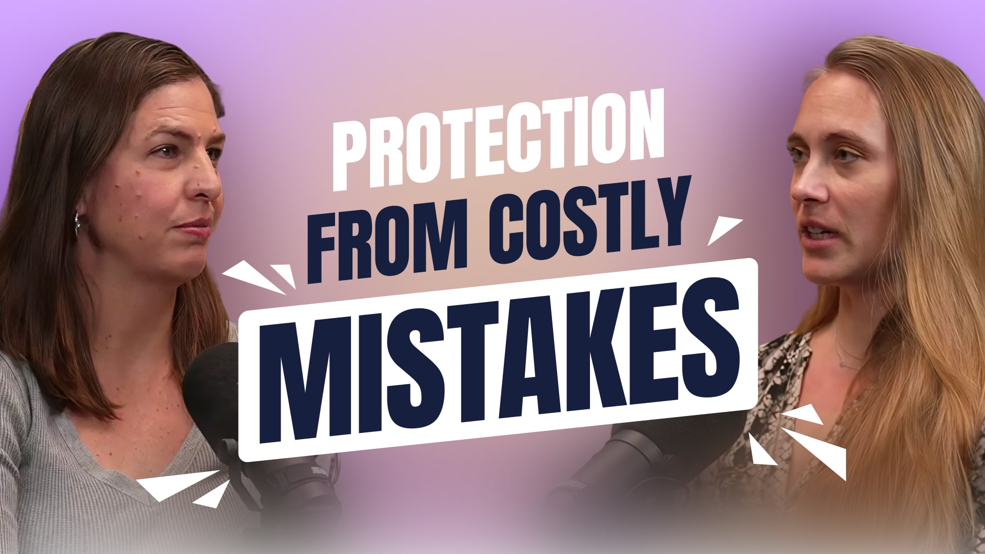 Two women on a purple background with text "PROTECTION FROM COSTLY MISTAKES" between them.